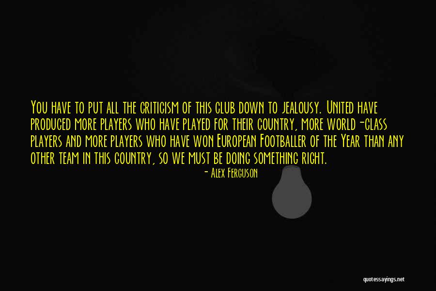 Do Not Put Yourself Down Quotes By Alex Ferguson