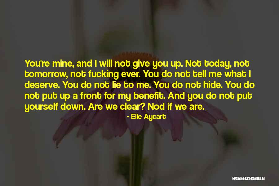 Do Not Put Yourself Down Quotes By Elle Aycart Do Not Put Yourself Down Quotes By Elle Aycart