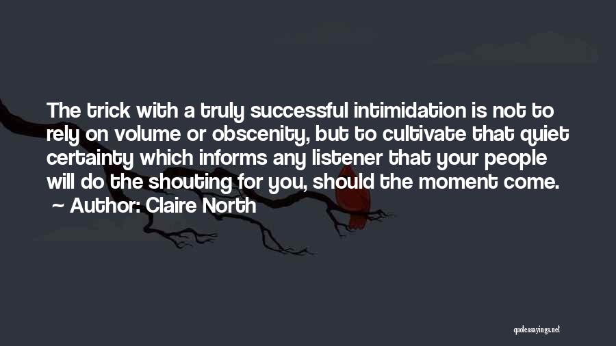 Do Not Rely Quotes By Claire North