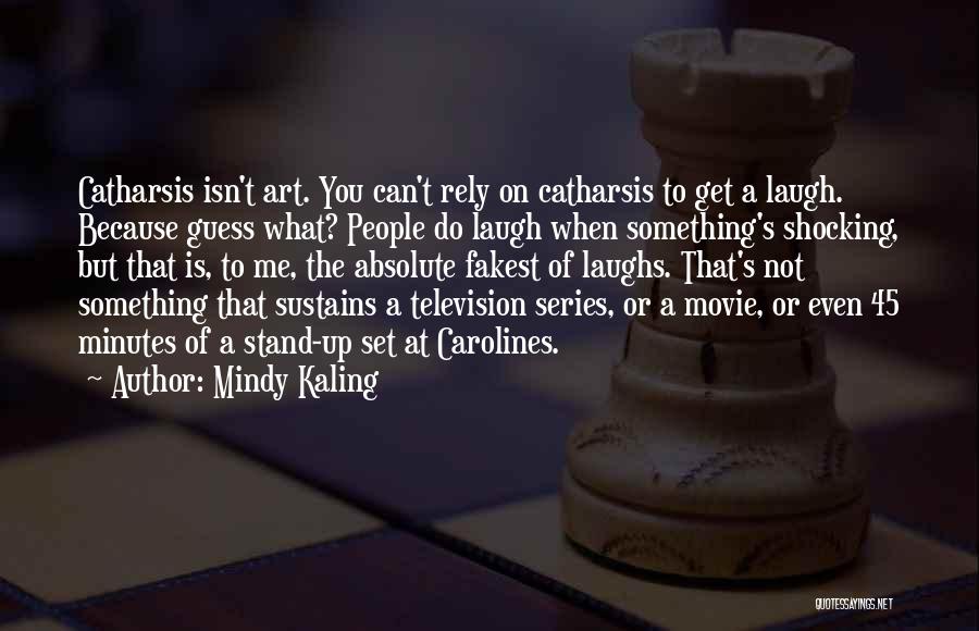 Do Not Rely Quotes By Mindy Kaling