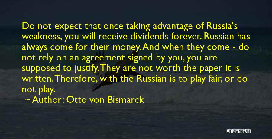 Do Not Rely Quotes By Otto Von Bismarck