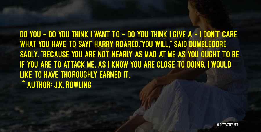 Do Not Say Quotes By J.K. Rowling