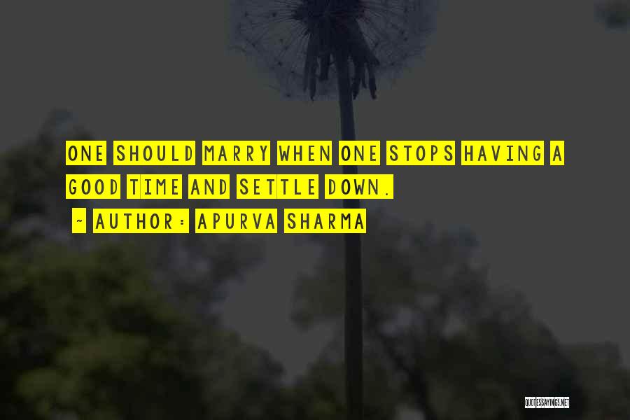 Do Not Settle Love Quotes By Apurva Sharma