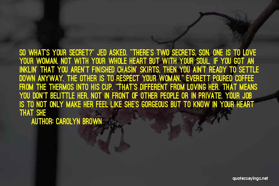 Do Not Settle Love Quotes By Carolyn Brown