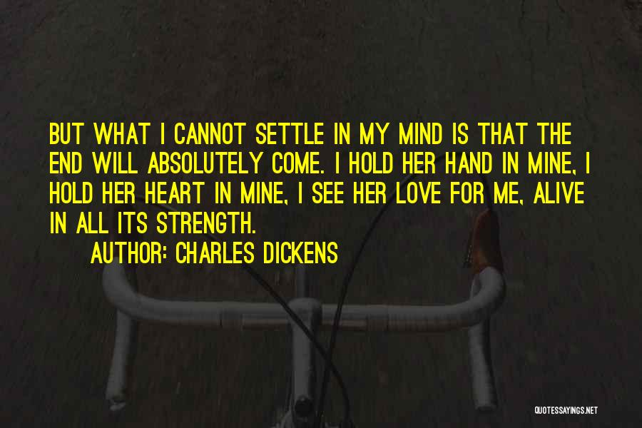 Do Not Settle Love Quotes By Charles Dickens