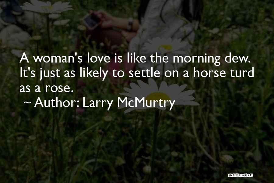 Do Not Settle Love Quotes By Larry McMurtry