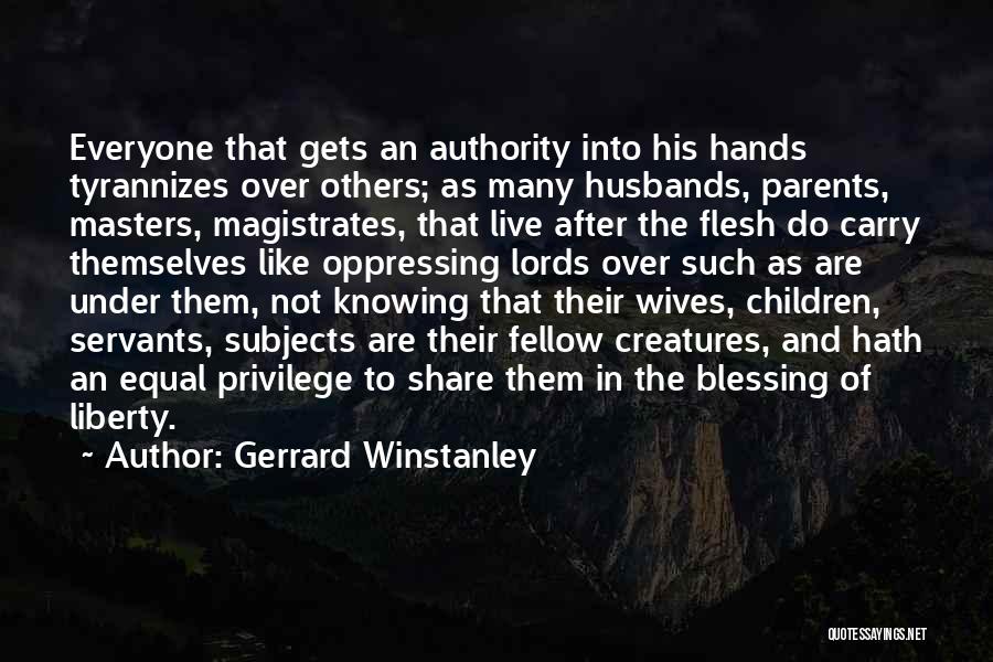 Do Not Share Quotes By Gerrard Winstanley