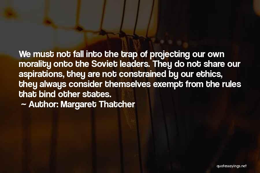 Do Not Share Quotes By Margaret Thatcher