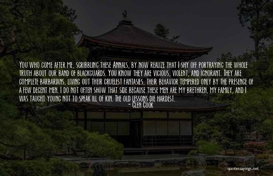 Do Not Show Off Quotes By Glen Cook Do Not Show Off Quotes By Glen Cook