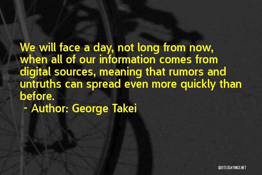 Do Not Spread Rumors Quotes By George Takei