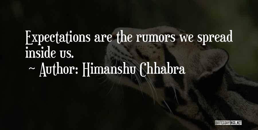 Do Not Spread Rumors Quotes By Himanshu Chhabra