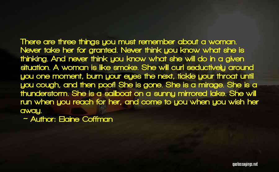 Do Not Take Her For Granted Quotes By Elaine Coffman