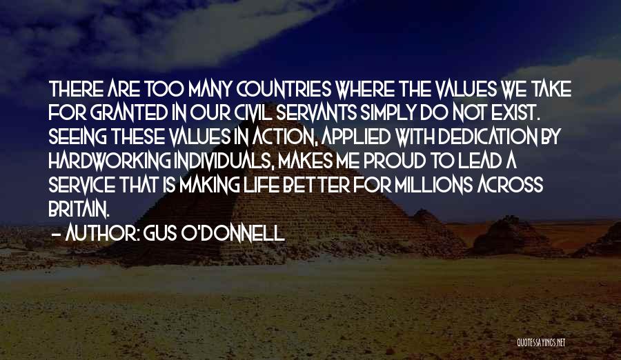 Do Not Take Me Granted Quotes By Gus O'Donnell