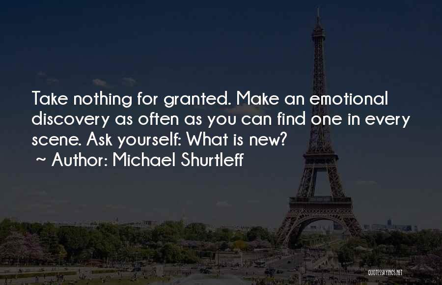 Do Not Take Me Granted Quotes By Michael Shurtleff