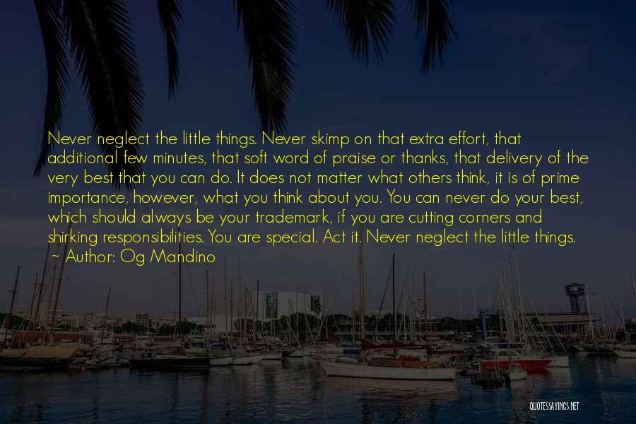 Do Not Think About Others Quotes By Og Mandino