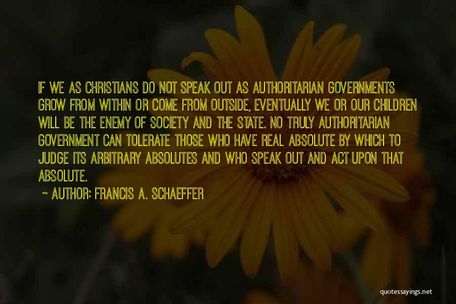 Do Not Tolerate Quotes By Francis A. Schaeffer