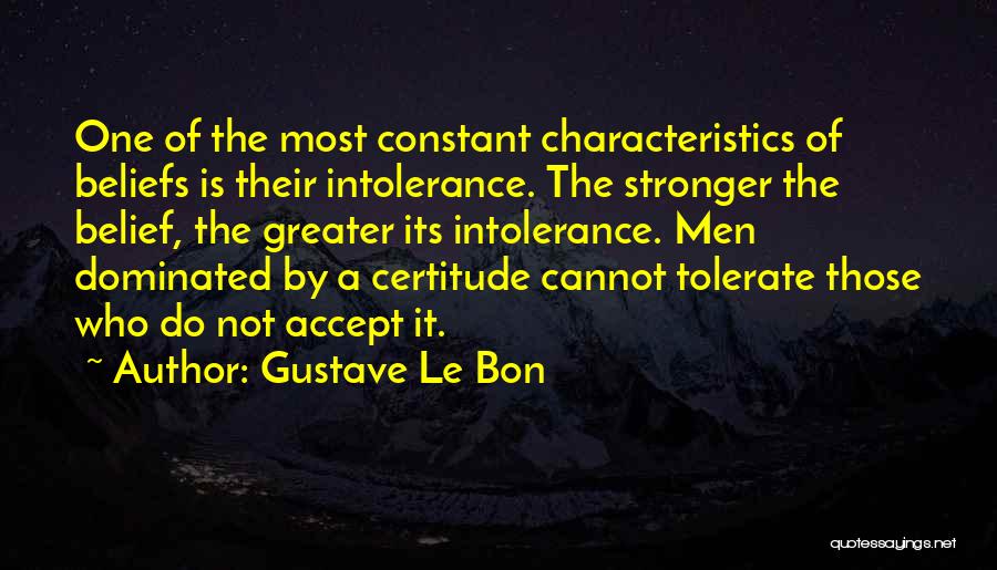 Do Not Tolerate Quotes By Gustave Le Bon