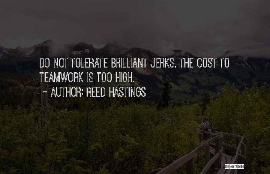 Do Not Tolerate Quotes By Reed Hastings