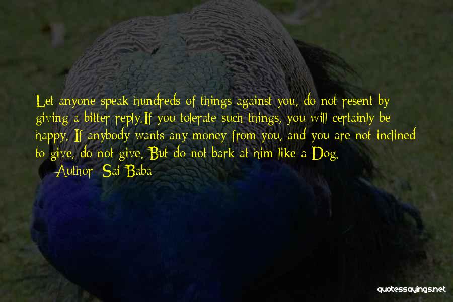 Do Not Tolerate Quotes By Sai Baba