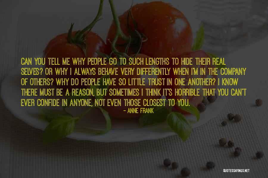 Do Not Trust Anyone Quotes By Anne Frank Do Not Trust Anyone Quotes By Anne Frank