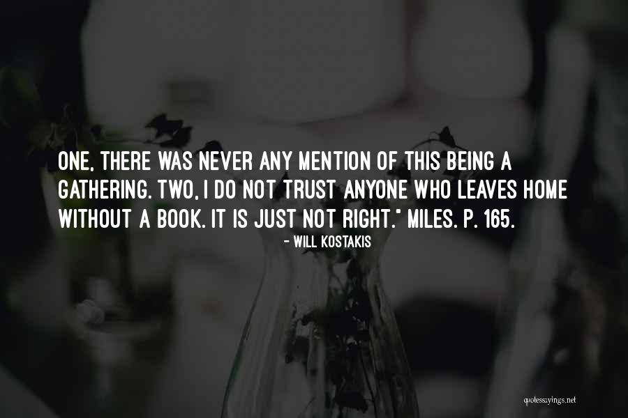 Do Not Trust Anyone Quotes By Will Kostakis Do Not Trust Anyone Quotes By Will Kostakis