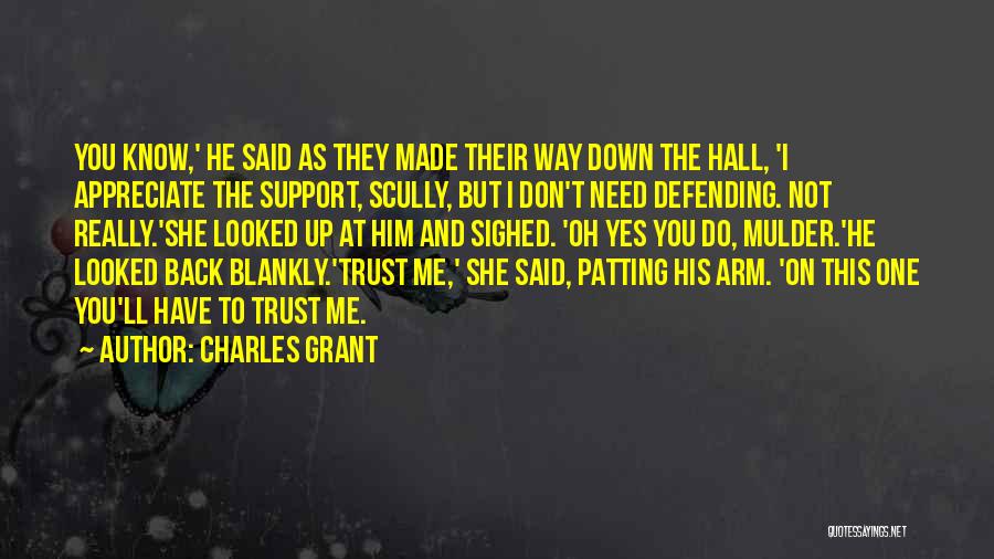Do Not Trust Me Quotes By Charles Grant
