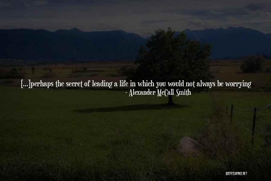 Do Not Try To Be The Best Quotes By Alexander McCall Smith Do Not Try To Be The Best Quotes By Alexander McCall Smith
