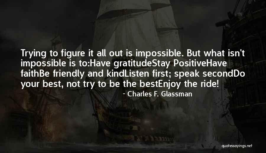 Do Not Try To Be The Best Quotes By Charles F. Glassman Do Not Try To Be The Best Quotes By Charles F. Glassman