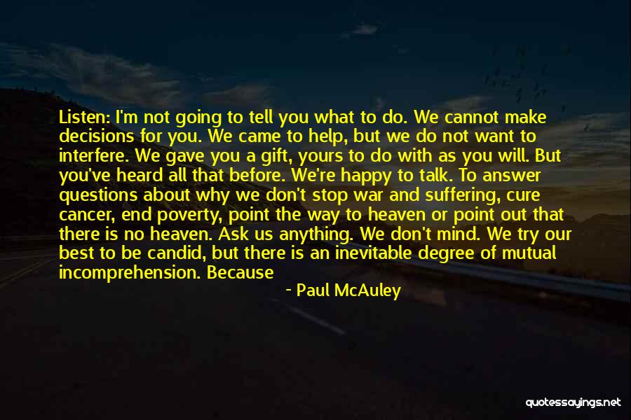 Do Not Try To Be The Best Quotes By Paul McAuley Do Not Try To Be The Best Quotes By Paul McAuley