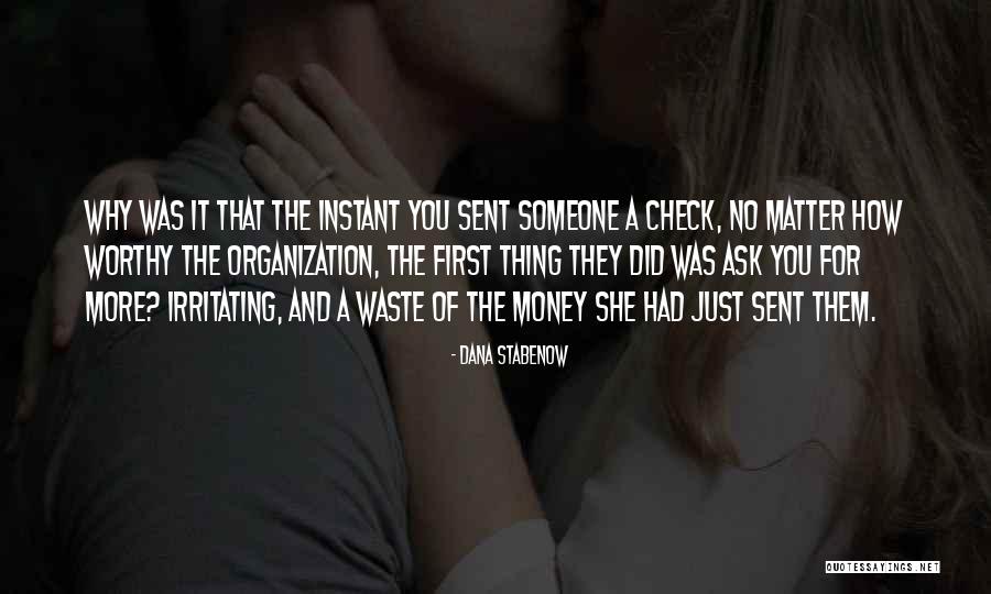 Do Not Waste Money Quotes By Dana Stabenow Do Not Waste Money Quotes By Dana Stabenow
