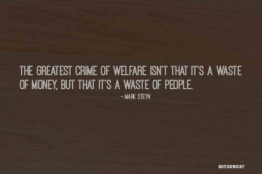 Do Not Waste Money Quotes By Mark Steyn Do Not Waste Money Quotes By Mark Steyn