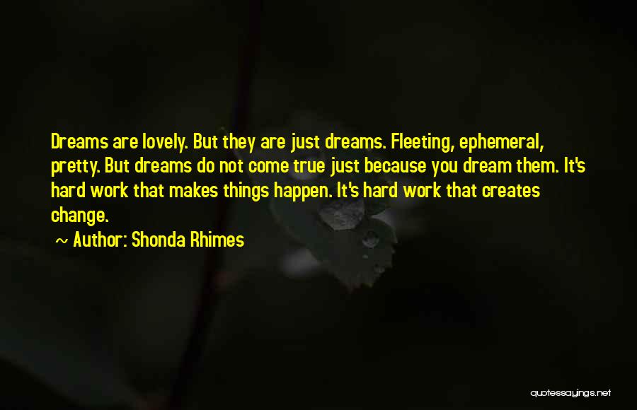 Do Not Work Hard Quotes By Shonda Rhimes