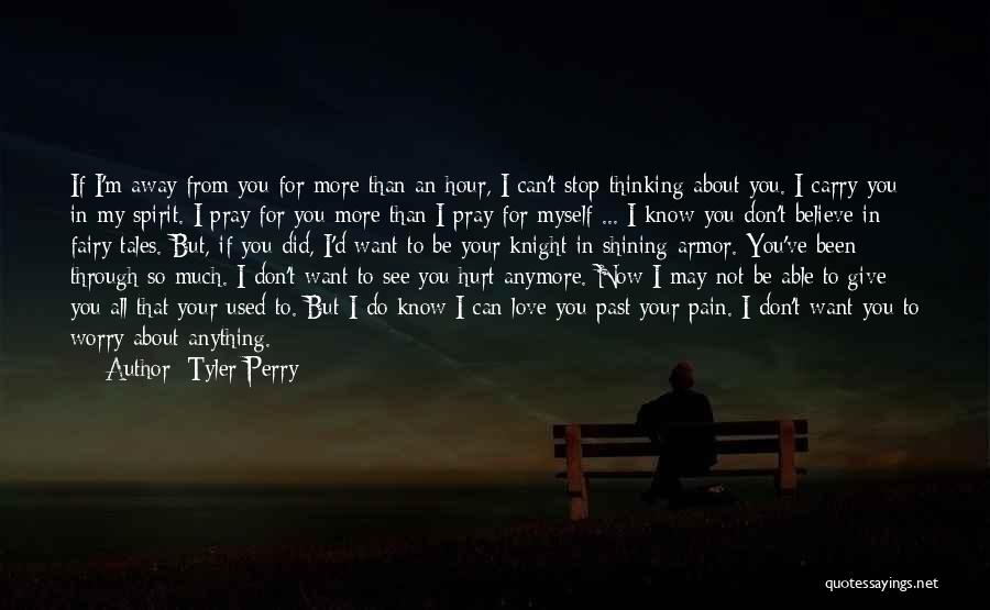 Do Not Worry Love Quotes By Tyler Perry