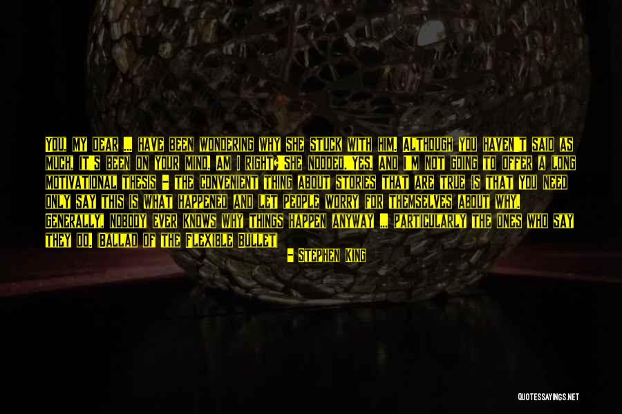 Do Not Worry Quotes By Stephen King Do Not Worry Quotes By Stephen King
