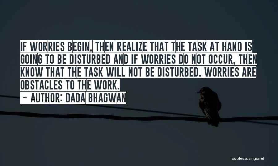 Do Not Worrying Quotes By Dada Bhagwan