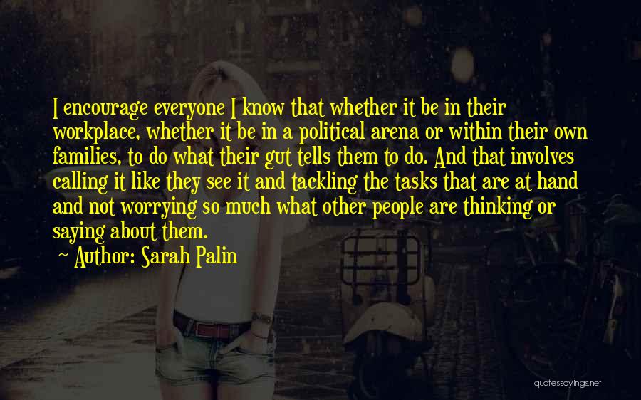 Do Not Worrying Quotes By Sarah Palin