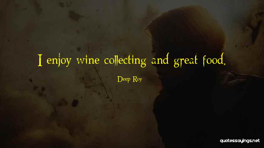 Do Nothing And Enjoy Doing It Quotes By Deep Roy Do Nothing And Enjoy Doing It Quotes By Deep Roy