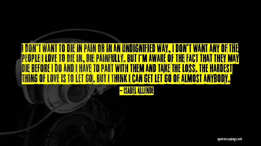 Do Or Die Love Quotes By Isabel Allende Do Or Die Love Quotes By Isabel Allende
