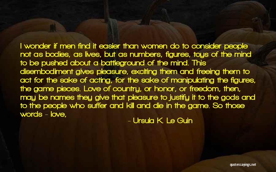 Do Or Die Love Quotes By Ursula K. Le Guin Do Or Die Love Quotes By Ursula K. Le Guin