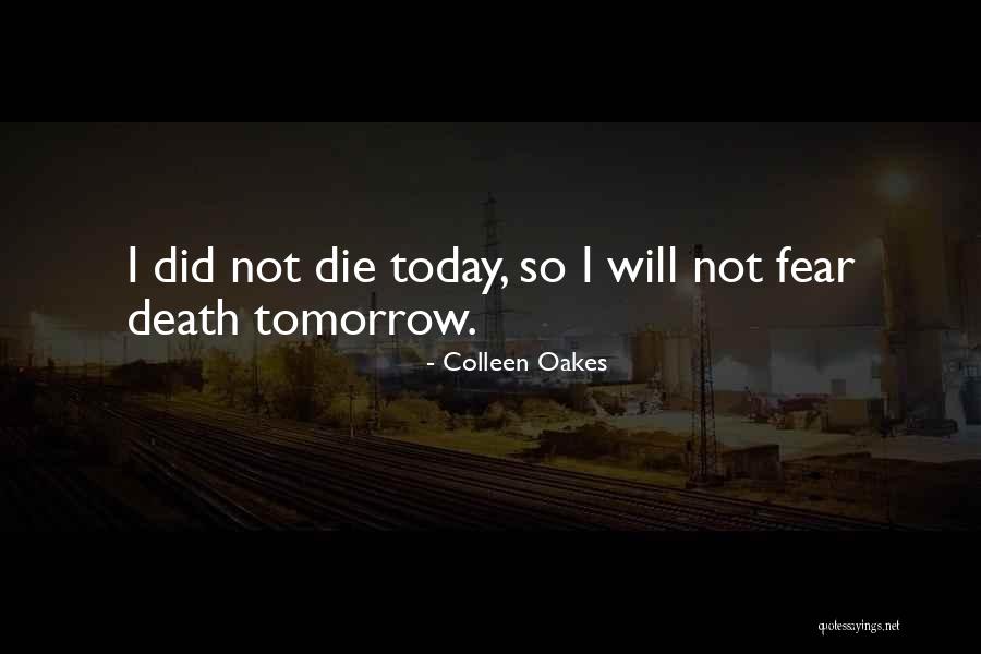 Do Or Die Motivational Quotes By Colleen Oakes