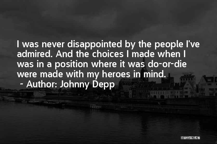 Do Or Die Quotes By Johnny Depp