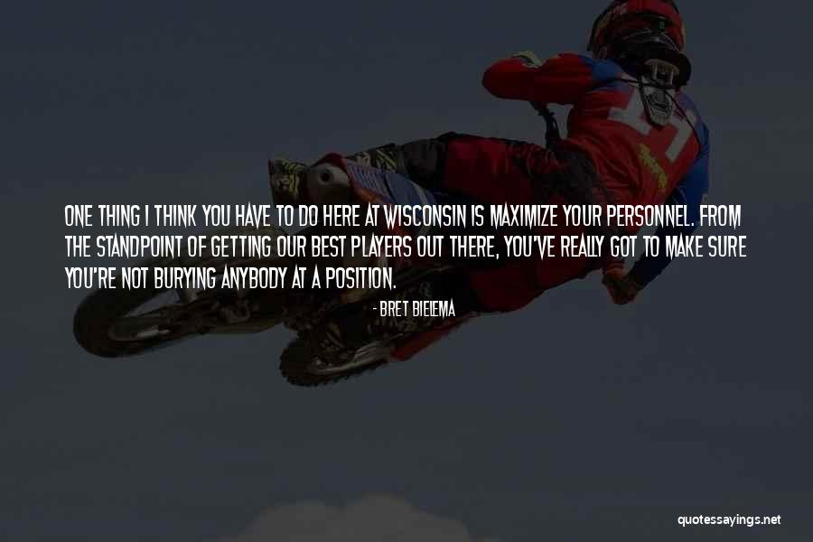 Do Our Best Quotes By Bret Bielema Do Our Best Quotes By Bret Bielema