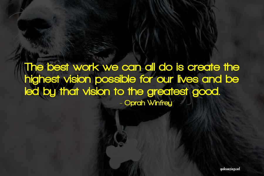 Do Our Best Quotes By Oprah Winfrey Do Our Best Quotes By Oprah Winfrey