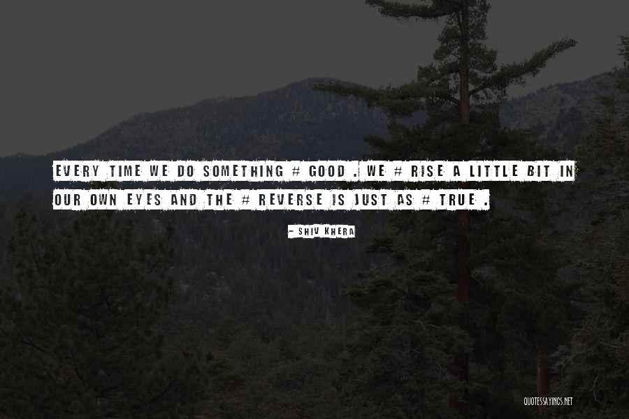 Do Our Bit Quotes By Shiv Khera Do Our Bit Quotes By Shiv Khera