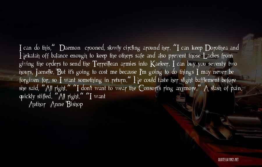 Do Right By Others Quotes By Anne Bishop