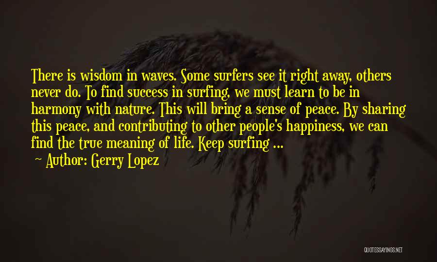 Do Right By Others Quotes By Gerry Lopez