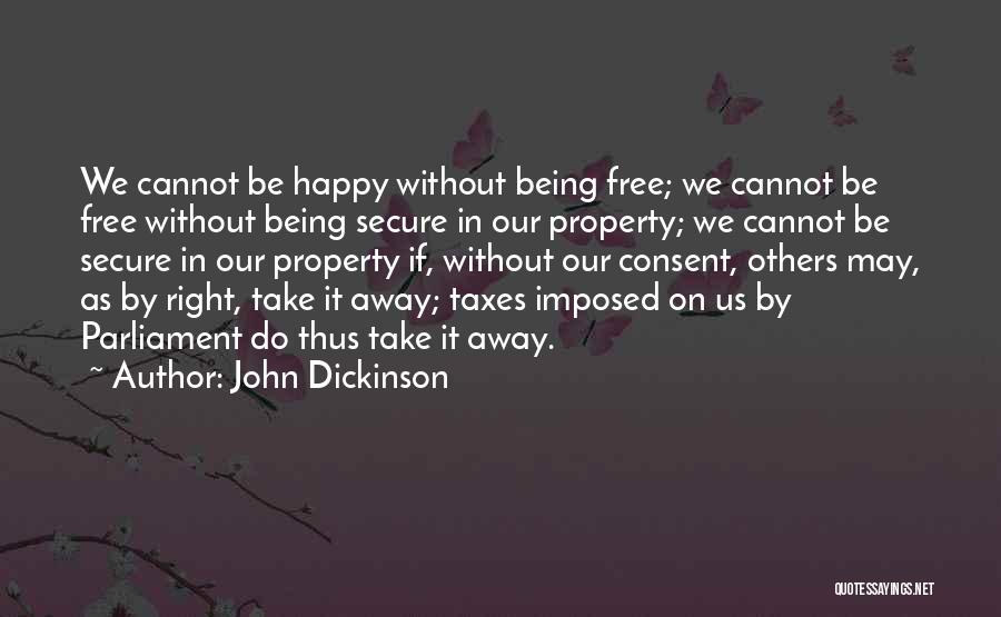 Do Right By Others Quotes By John Dickinson