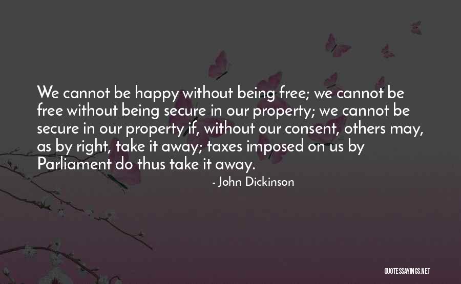 Do Right By Others Quotes By John Dickinson