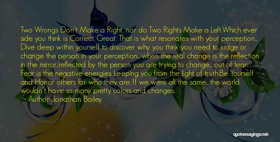 Do Right By Others Quotes By Jonathan Bailey