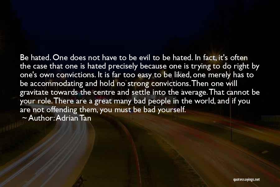 Do Right By Yourself Quotes By Adrian Tan